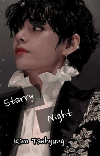 Starry Night. Kim Taehyung (bts)