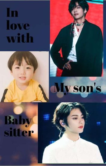 In Love With My Son's Babysitter || Taekook
