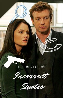 Incorrect Quotes- The Mentalist