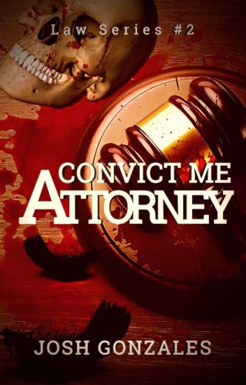 "convict Me, Attorney." (law Series #2)