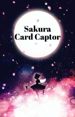 •sakura Card Captor•