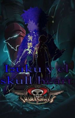 Izuku Y El Skull Heart