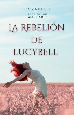 La Rebelión De Lucybell
