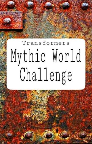 Mythic World Challenge