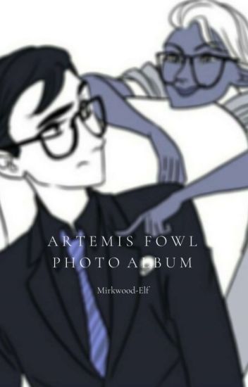Artemis Fowl Photo Album [completed]