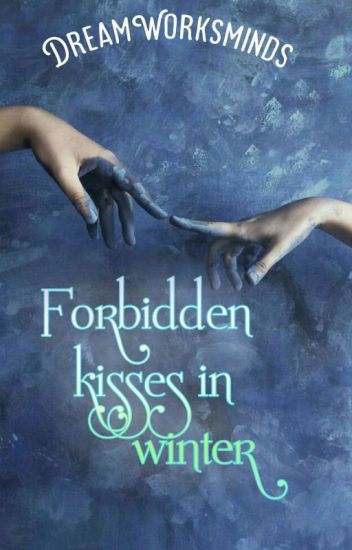 Forbidden Kisses In Winter ©