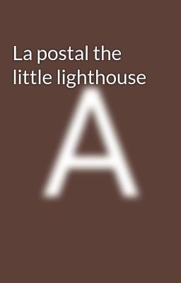 la Postal the Little Lighthouse
