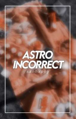 Incorrect Quotes ; Astro