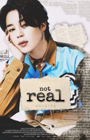 Not Real ❦ Yoonmin