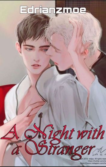 (✓completed) A Night With A Stranger (mpreg) (bxb)