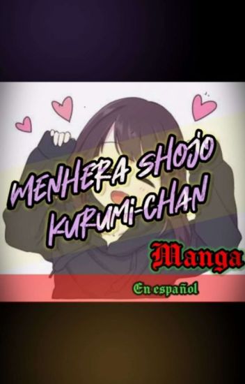 Menhera Shojo Kurumi-chan Manga Español Latino