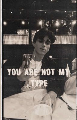 ♯you Are Not My Type; Josh Richards