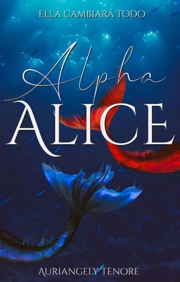 Alpha Alice. [edición Y Proceso]