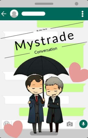 Mystrade-conversation