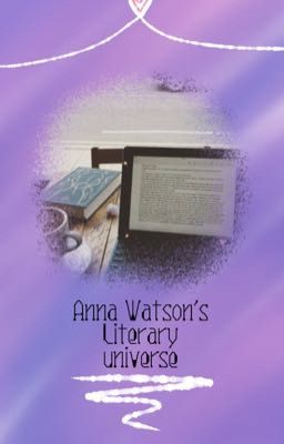 Anna Watson's Literary Universe