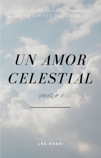 Un Amor Celestial (angel #1)
