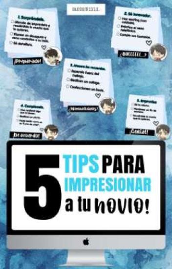 5 Tips Para Impresionar A Tu Novio! || Ereri.