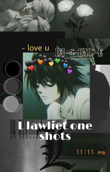 L Llawliet Is Type Of Boyfriend One Shots