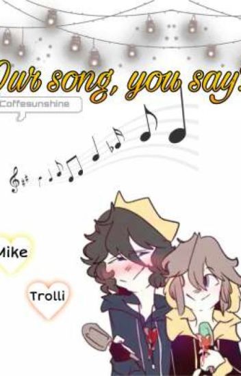 Our Song, You Say? (ft. Mikellino)