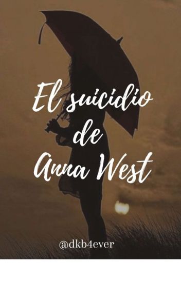 El Suicidio De Anna West