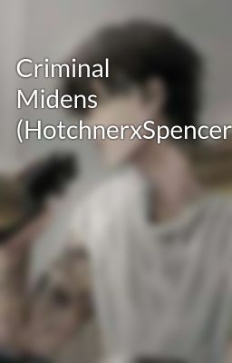 Criminal Midens (hotchnerxspencer)