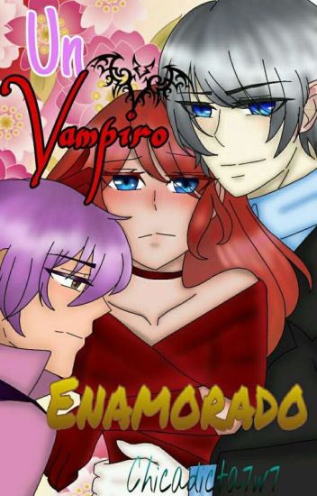 Un Vampiro Enamorado (enamorada Del Villano 2)