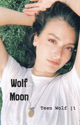 𝘞𝘰𝘭𝘧 𝘔𝘰𝘰𝘯 | 1 | Teen Wolf.