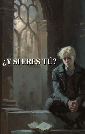 ¿y Si Eres Tú? |scorpius Malfoy| [#2]