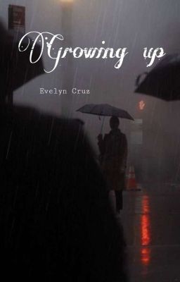 Growing up | One-shot