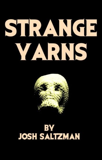 Strange Yarns
