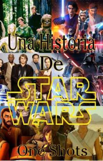 Una Historia De Star Wars -one Shots