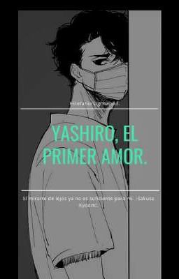 Yashiro, El Primer Amor.