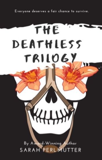 The Deathless Trilogy