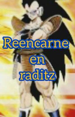 Dragon Ball Z: Reencarne Y Raditz