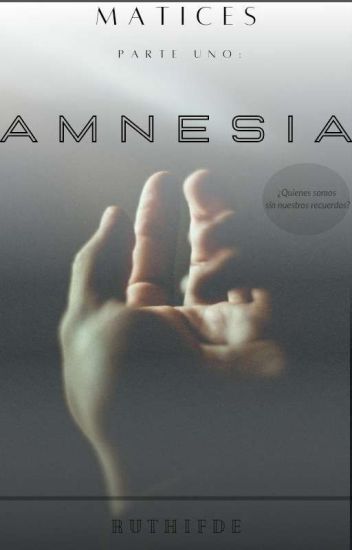 Amnesia [matices #1]