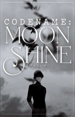 Codename: Moonshine