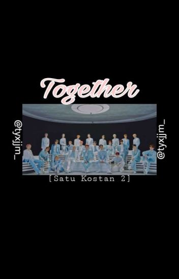 Together [satu Kostan 2] || Nct 2020 ✓