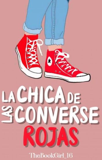La Chica De Las Converse Rojas