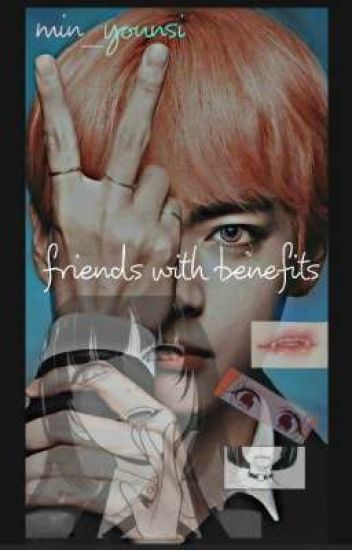 Friends With Benefits ||kim Taehyung Ff || 21+