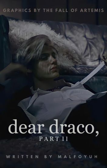 Dear Draco, Pt. 2