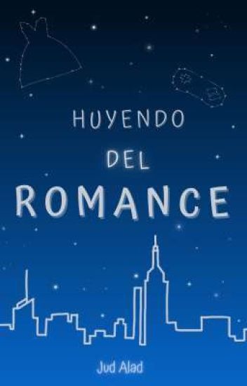 Huyendo Del Romance [en Curso.]