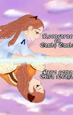 Reencarne En Candy Candy \