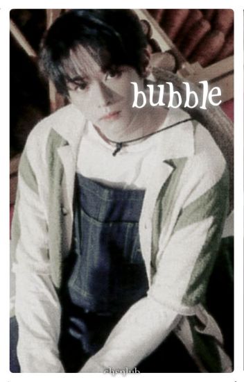 Bubble. | Minchan