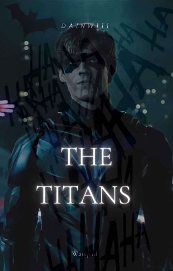 The Titans ||dick Grayson & Tú||