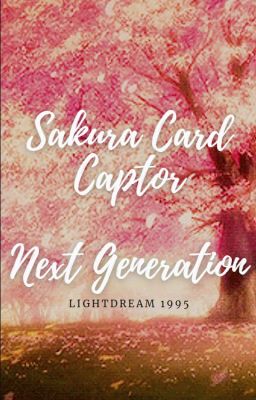 Sakura Card Captor : Next Generation