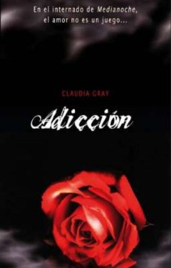 Adiccion (2°libro - Claudia Gray)