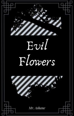 Evil Flowers (flores Malignas)