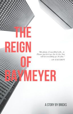 the Reign of Baymeyer