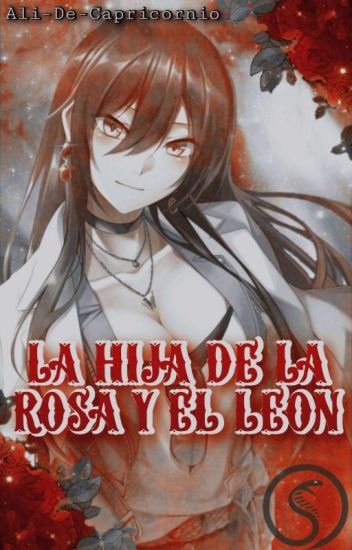 La Hija De La Rosa Y Del León (mi Vida En El Santuario)