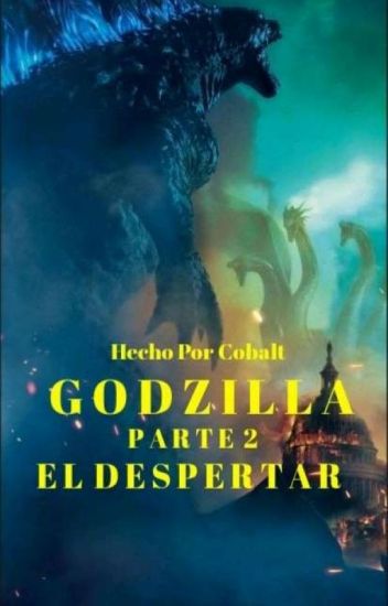 Godzilla Parte 2: El Despertar.